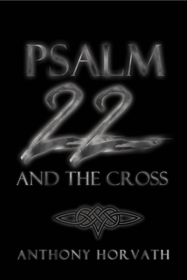 Psalm 22 and the Cross